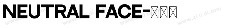 neutral face字体转换